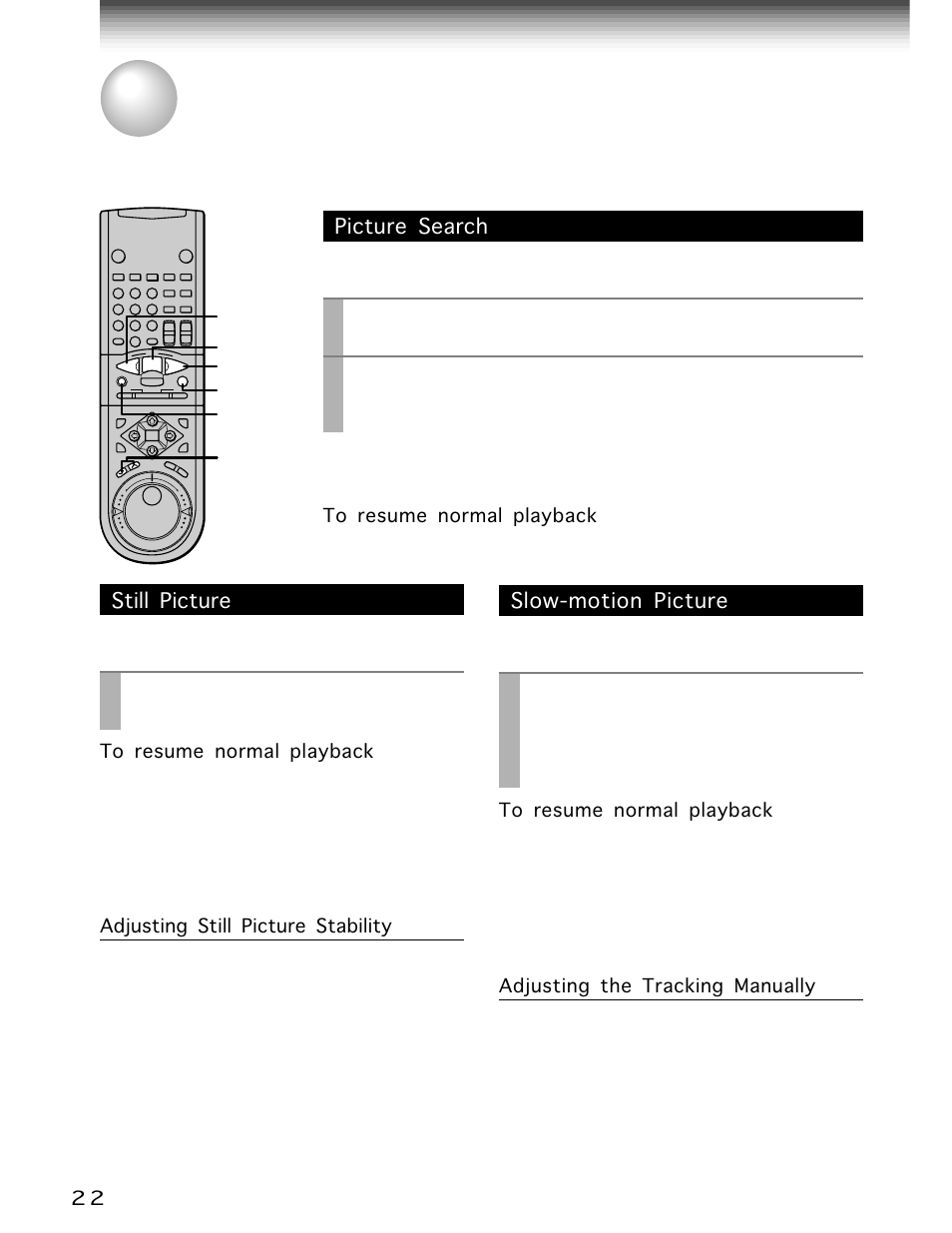 Variable speed playback, Picture search, Still picture | Slow-motion picture, Play, Pause/still, Slow, Press, During playback, A picture freezes so that you can watch closer | Toshiba W-705 User Manual | Page 22 / 42