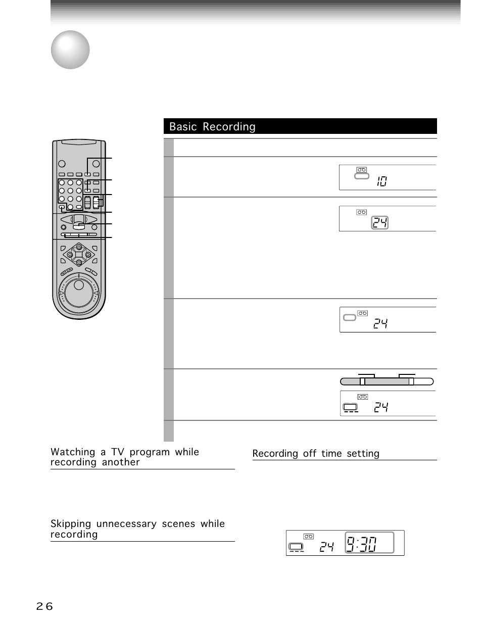 Recording, Recording a tv program, Basic recording | Tv/vcr, Channel, Number buttons, Sp/slp, Stop, 2 6 watching a tv program while recording another, Skipping unnecessary scenes while recording | Toshiba W-705 User Manual | Page 26 / 42