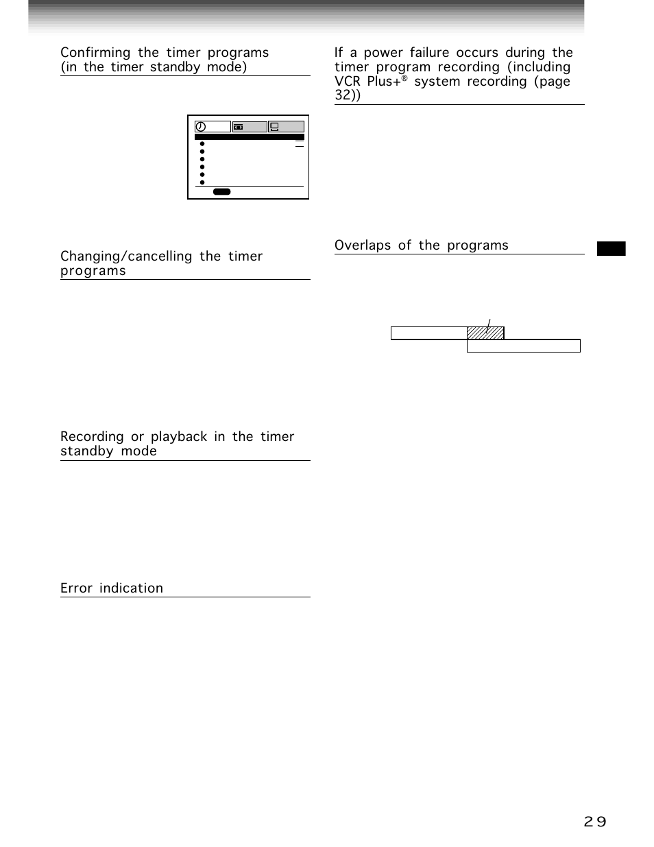 System recording (page 32)), Overlaps of the programs, Changing/cancelling the timer programs | Recording or playback in the timer standby mode, Error indication | Toshiba W-705 User Manual | Page 29 / 42