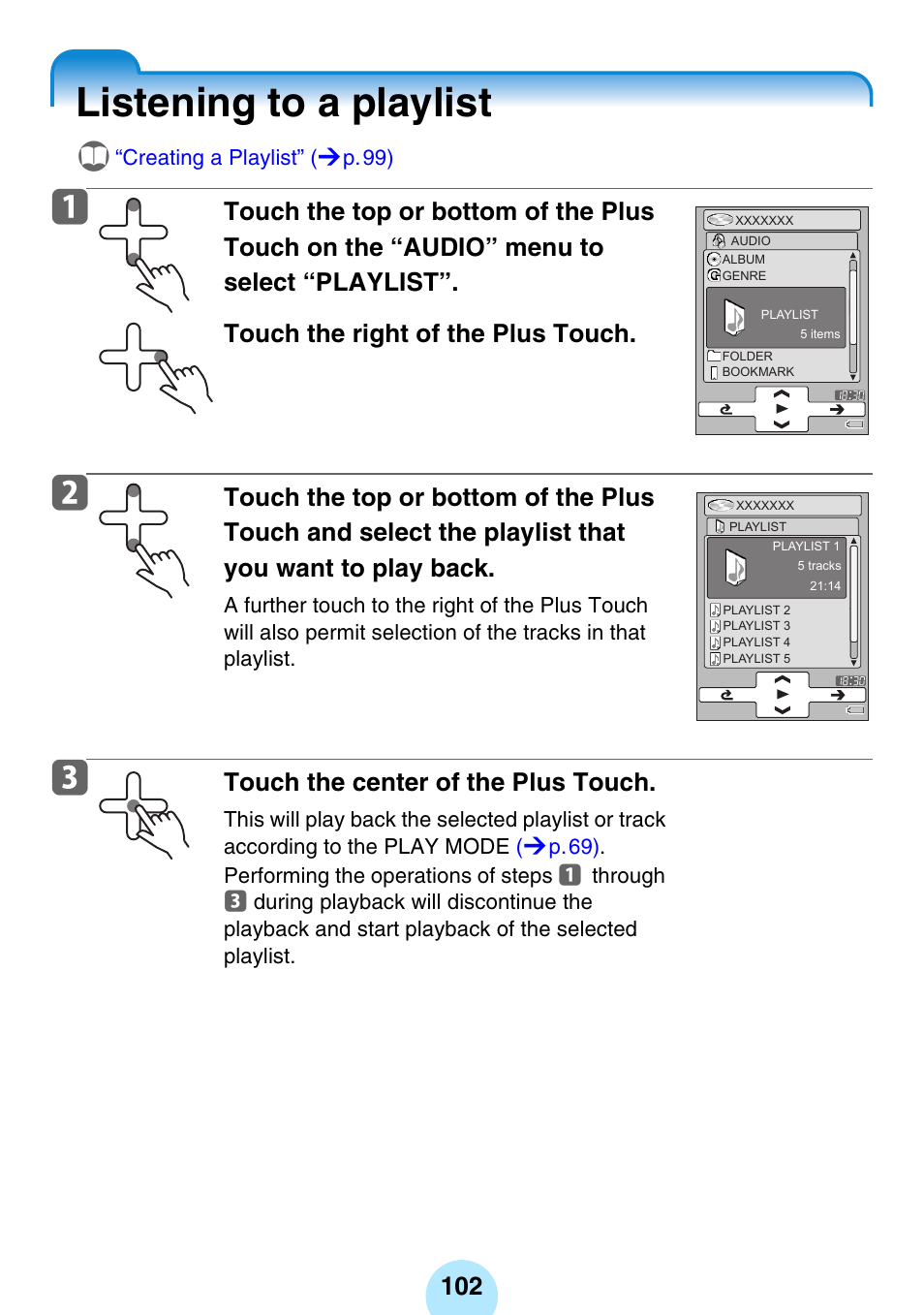 Listening to a playlist, Touch the center of the plus touch | Toshiba gigabeat MEGF10K User Manual | Page 102 / 162