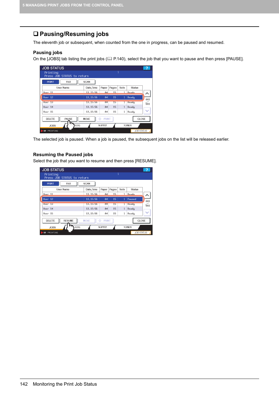 Pausing/resuming jobs | Toshiba MULTIFUNCTIONAL DIGITAL COLOR SYSTEMS 3530C User Manual | Page 144 / 178