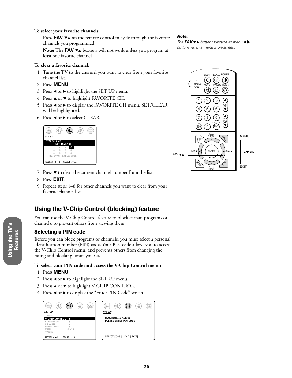 Using the v-chip control feature, Using the v-chip control (blocking) feature, Using the t v ’s f eatur es | Selecting a pin code, Press | Toshiba 27AF61 User Manual | Page 20 / 40