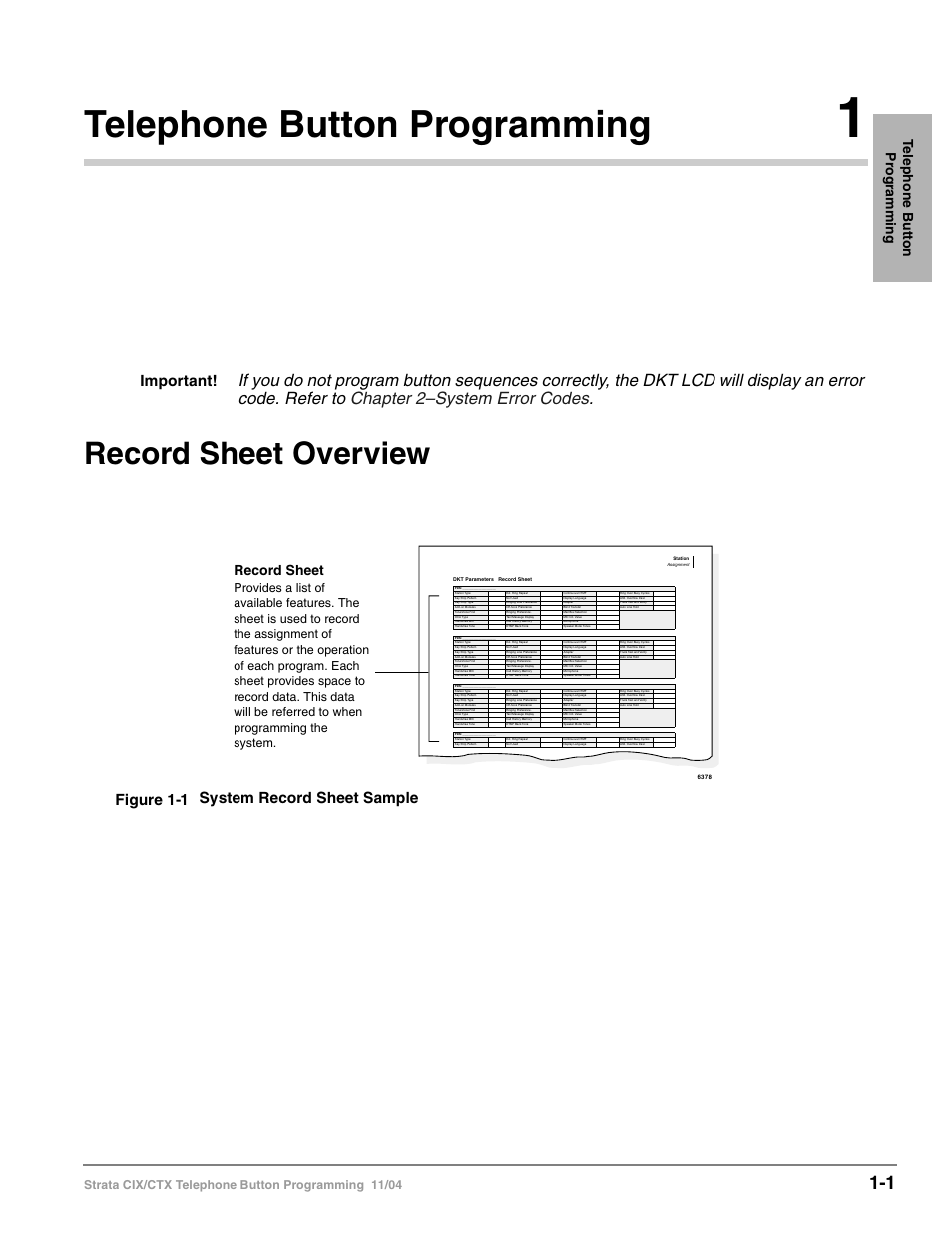 Chapter 1 - telephone button programming, Record sheet overview, Chapter 1 – telephone button programming | Telephone button programming, Figure 1-1 system record sheet sample, Te le phon e butt on pr og ramm ing, Record sheet, Strata cix/ctx telephone button programming 11/04 | Toshiba STRATA CIX User Manual | Page 5 / 144