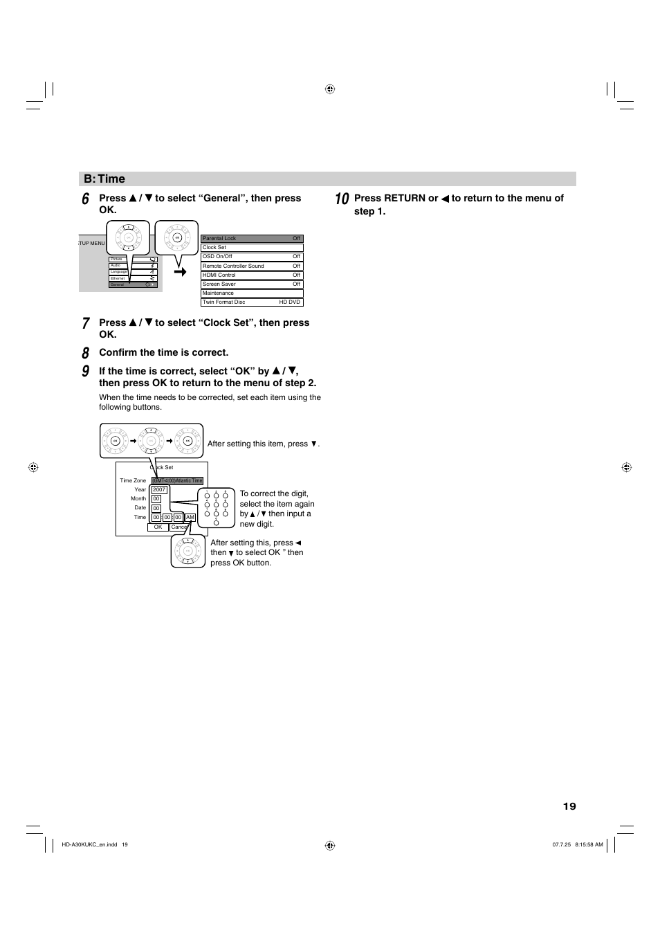 B: time, Press / to select “general”, then press ok, Press / to select “clock set”, then press ok | Confi rm the time is correct, Press return or to return to the menu of step 1 | Toshiba HD-A30KU User Manual | Page 19 / 48