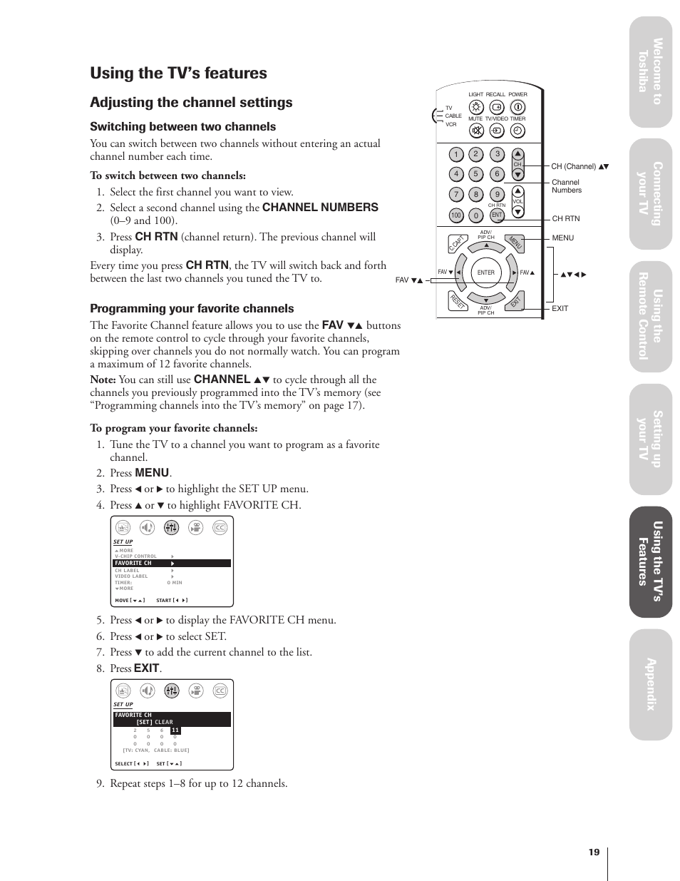 Using the tv's features, Adjusting the channel settings, Using the tv’s features | Switching between two channels, Programming your favorite channels, Press, Repeat steps 1–8 for up to 12 channels | Toshiba 27AF62 User Manual | Page 19 / 41