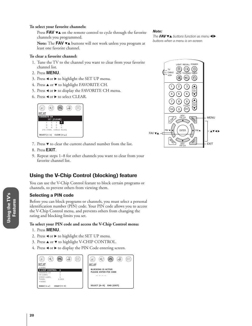 Using the v-chip, Using the v-chip control (blocking) feature, Using the t v’s f eatur es | Selecting a pin code, Press | Toshiba 27AF62 User Manual | Page 20 / 41