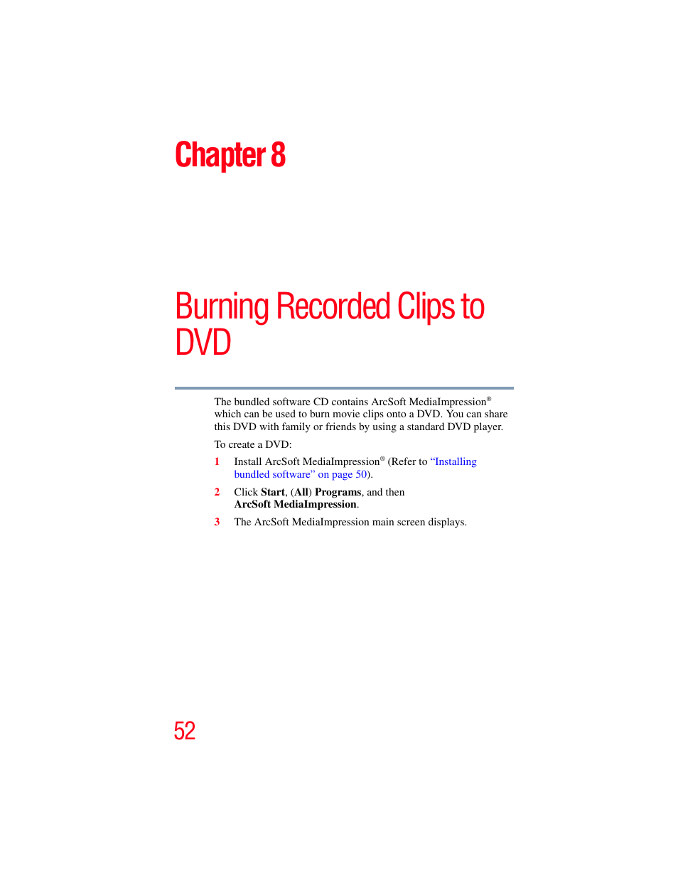 Chapter 8: burning recorded clips to dvd, Burning recorded clips to dvd, Chapter 8 | Toshiba Camileo S20 User Manual | Page 52 / 138