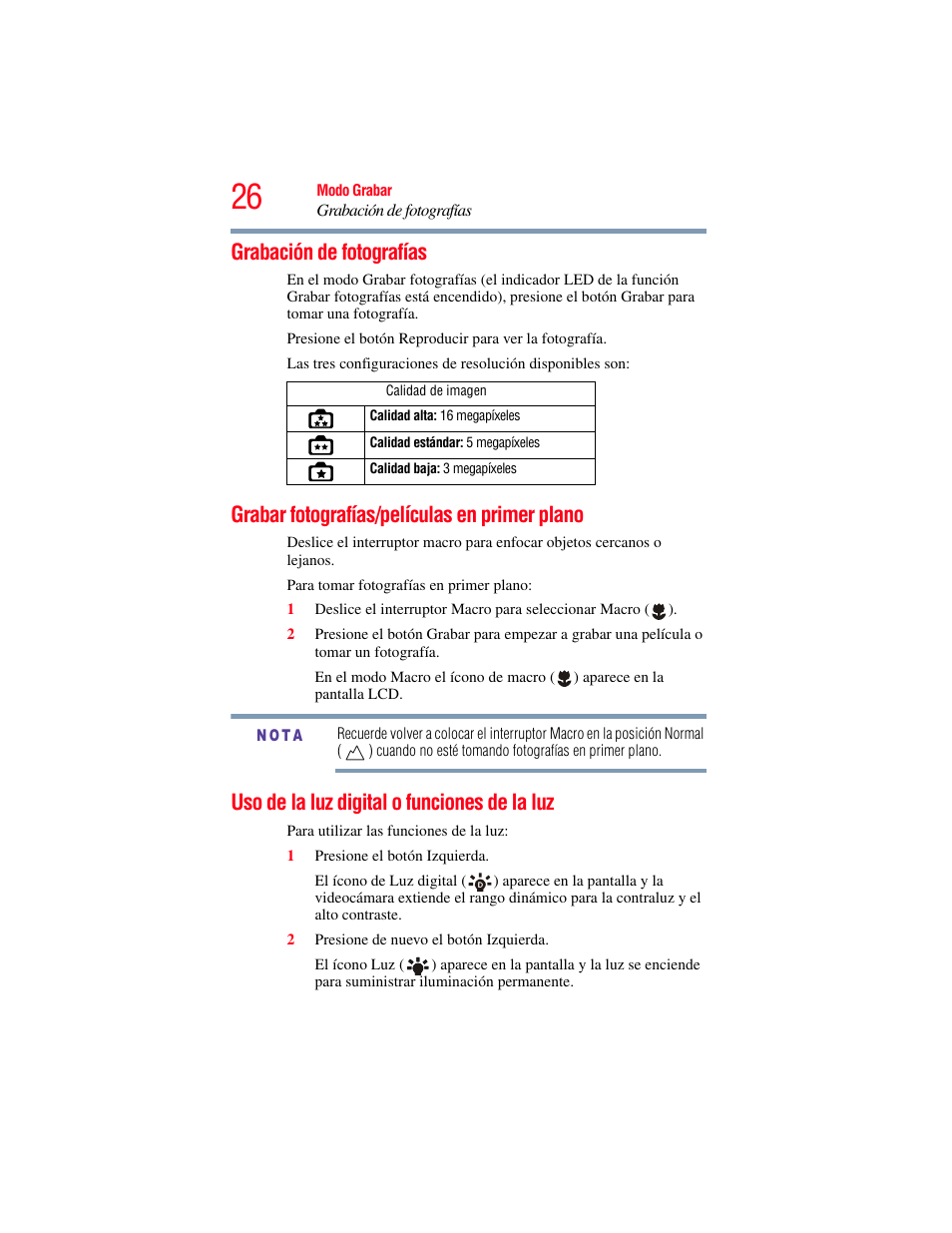 Grabación de fotografías, Grabar fotografías/películas en primer plano, Uso de la luz digital o funciones de la luz | Toshiba Camileo S20 User Manual | Page 95 / 138