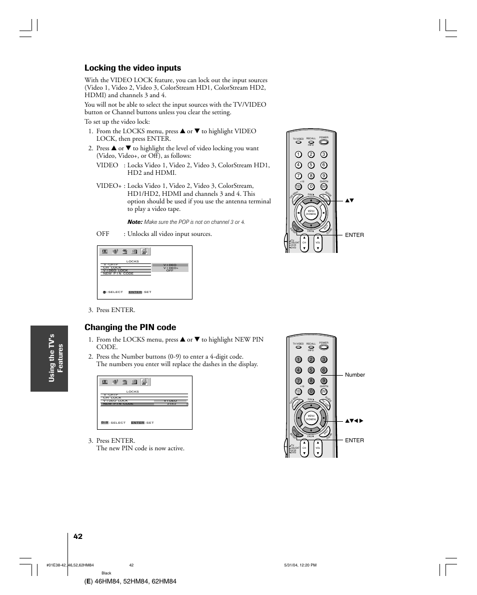 Locking the video inputs, Changing the pin code, Off : unlocks all video input sources | Press enter, Press enter. the new pin code is now active, Yzx • enter number, Yz enter | Toshiba 52HM84 User Manual | Page 42 / 68