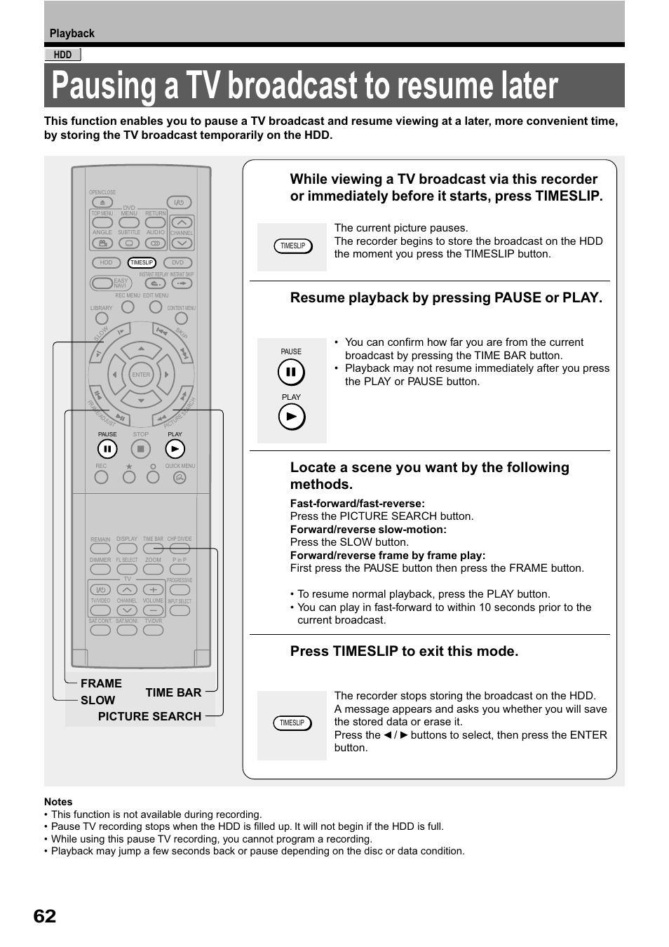 Pausing a tv broadcast to resume later, Resume playback by pressing pause or play, Locate a scene you want by the following methods | Press timeslip to exit this mode | Toshiba RD-XS32SB User Manual | Page 126 / 239