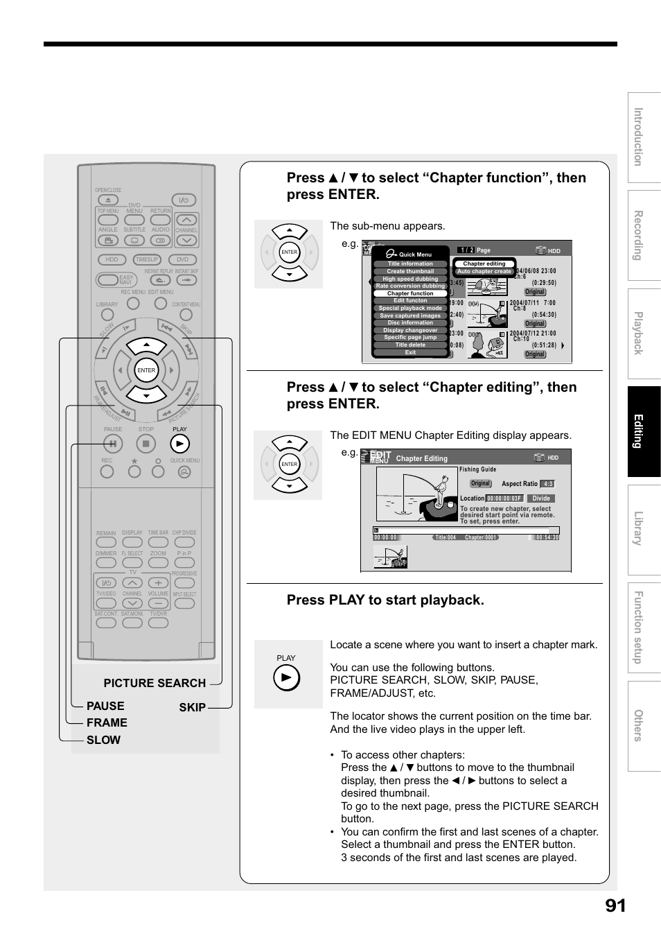 Press play to start playback, Skip pause frame slow picture search, The sub-menu appears | The edit menu chapter editing display appears | Toshiba RD-XS32SB User Manual | Page 155 / 239