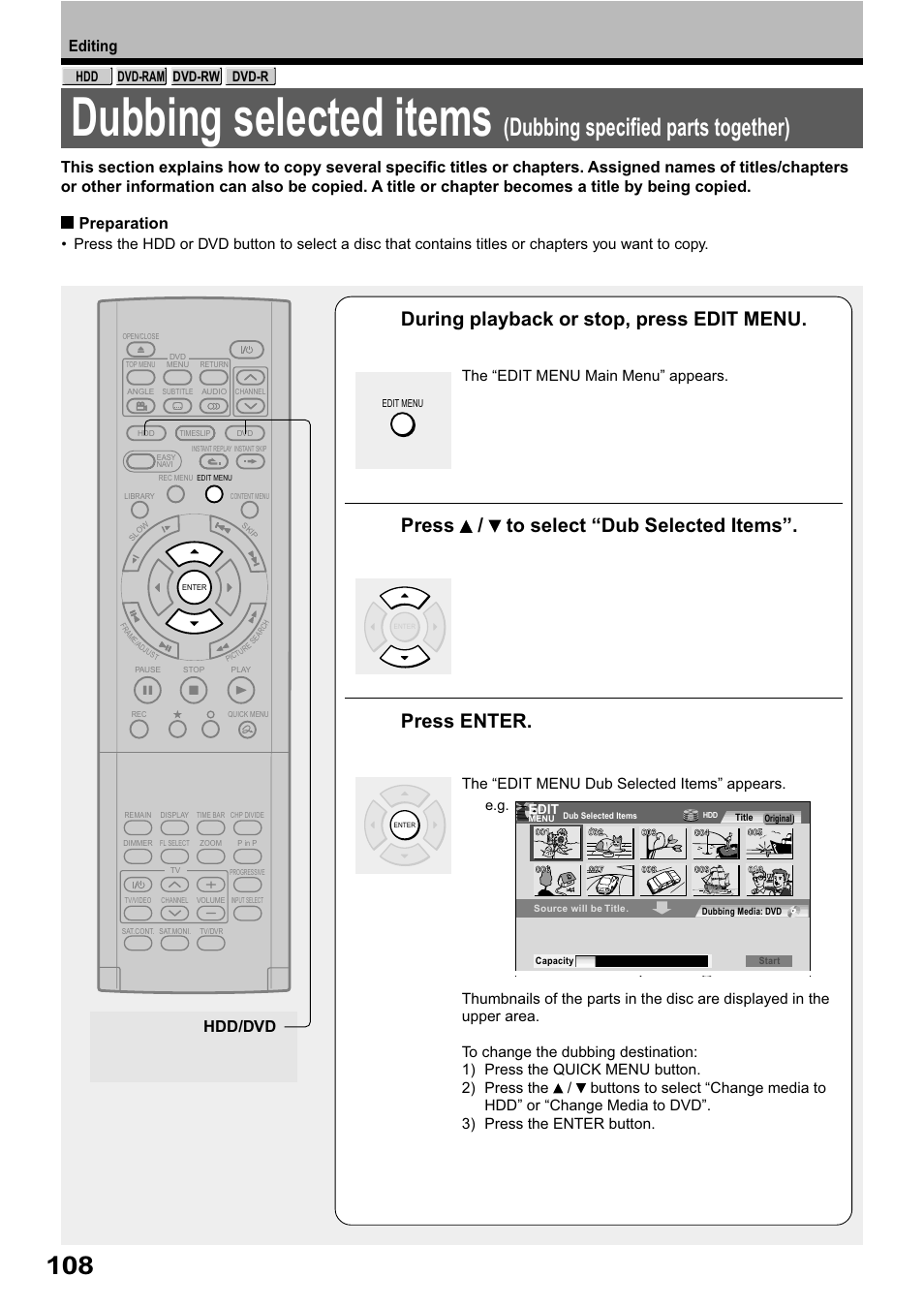 Dubbing selected items, Dubbing specified parts together), During playback or stop, press edit menu | Press / to select “dub selected items, Press enter, Editing, Hdd/dvd, Preparation | Toshiba RD-XS32SB User Manual | Page 172 / 239