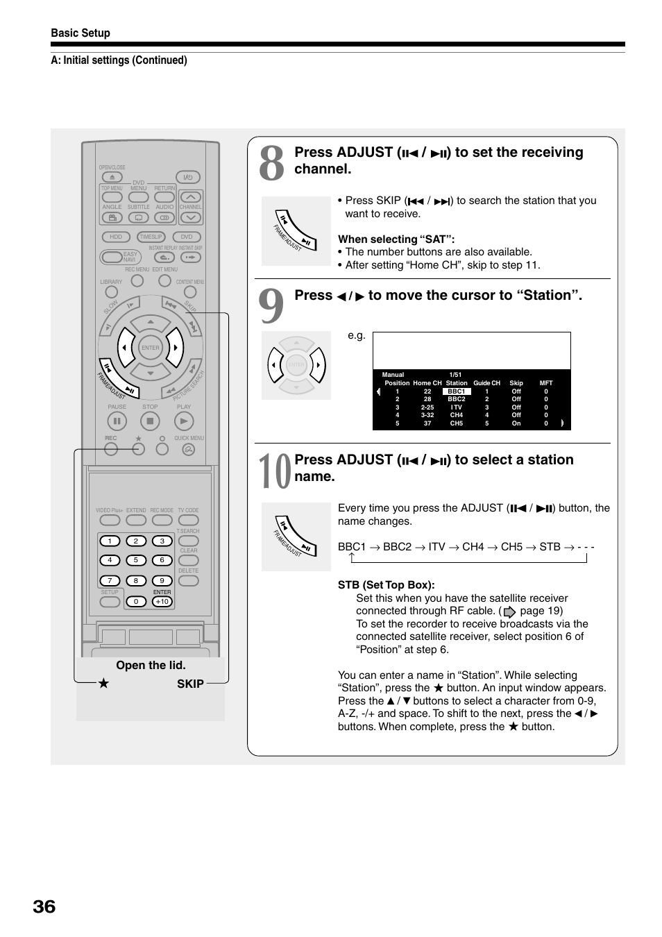 Press adjust ( / ) to set the receiving channel, Press, Press adjust ( / ) to select a station name | A: initial settings (continued) basic setup, Skip open the lid | Toshiba RD-XS32SB User Manual | Page 44 / 239