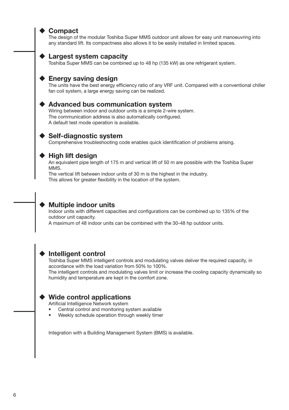 Compact, Largest system capacity, Energy saving design | Advanced bus communication system, Self-diagnostic system, High lift design, Multiple indoor units, Intelligent control, Wide control applications | Toshiba SUPER MODULAR MULTI HFC R-410A User Manual | Page 6 / 108