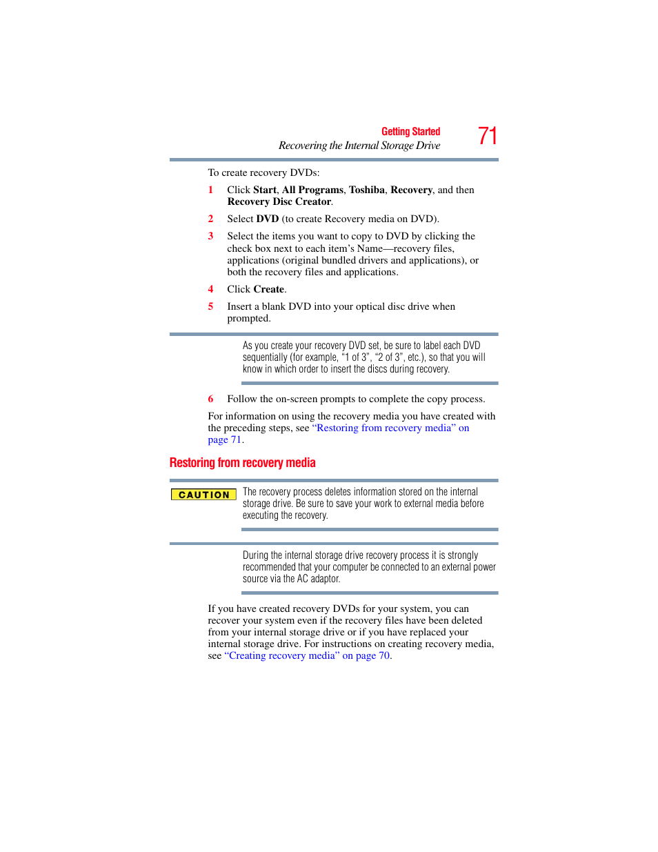 Restoring from recovery media, Econd method, see, Restoring from | Toshiba SATELLITE P500 User Manual | Page 71 / 254