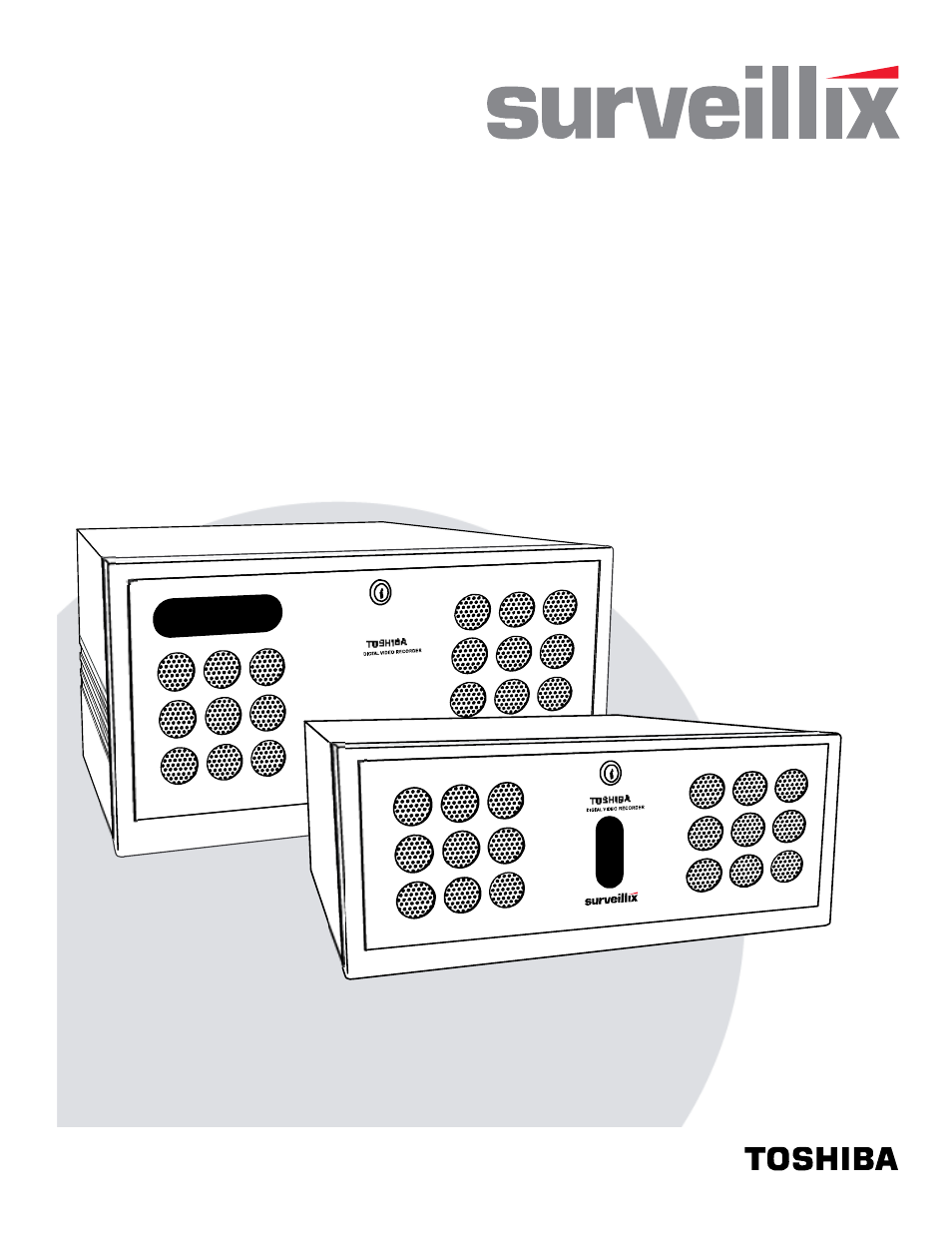 Toshiba SURVEILLIX DVR16-X User Manual | 45 pages