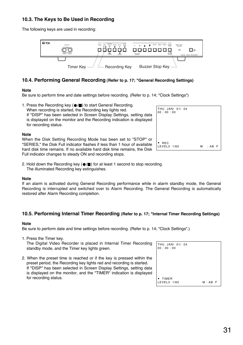 Performing internal timer recording, Performing general recording, The keys to be used in recording | The following keys are used in recording, Timer key recording key buzzer stop key | Toshiba C-DR0101 User Manual | Page 31 / 56