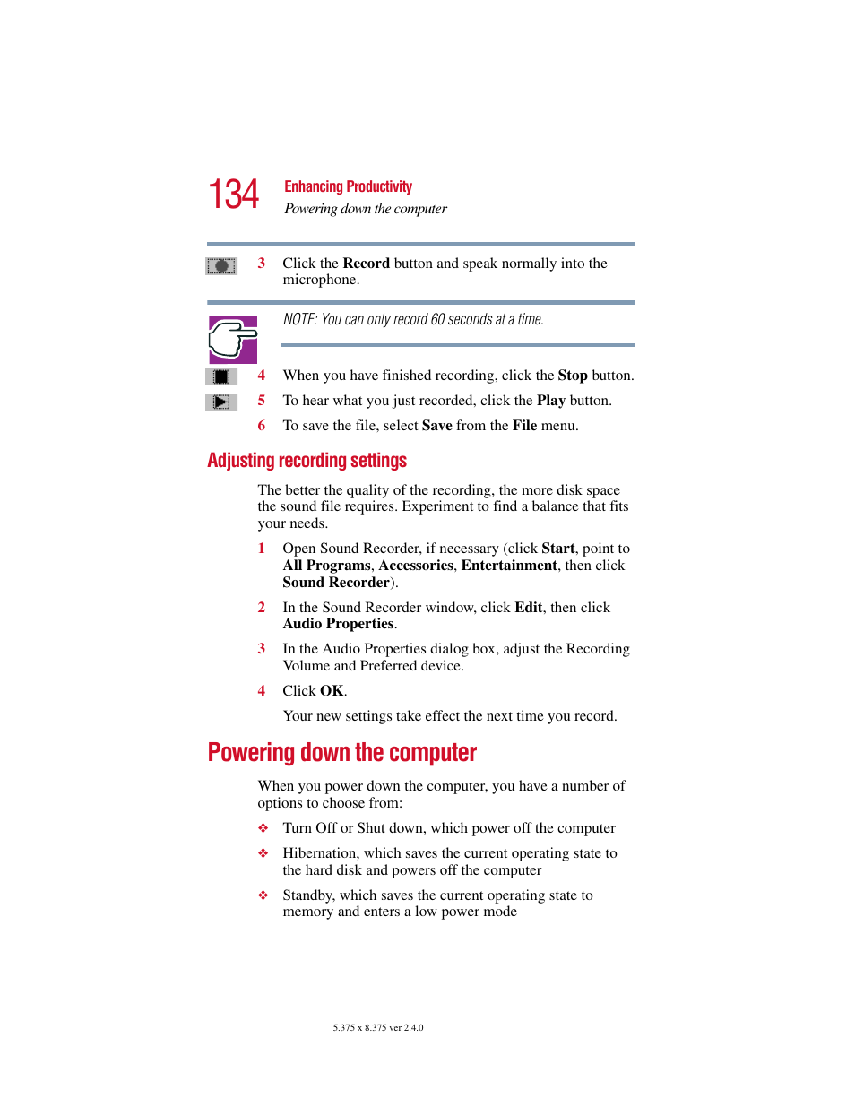 Adjusting recording settings, Powering down the computer, Powering down the computer” on | Toshiba PORT User Manual | Page 134 / 243