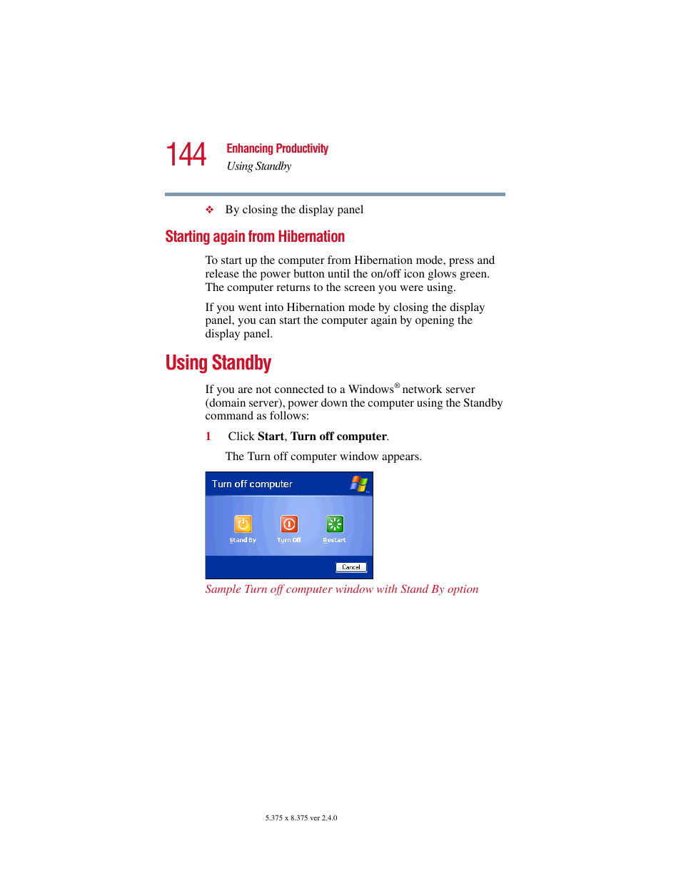 Starting again from hibernation, Using standby | Toshiba PORT User Manual | Page 144 / 243