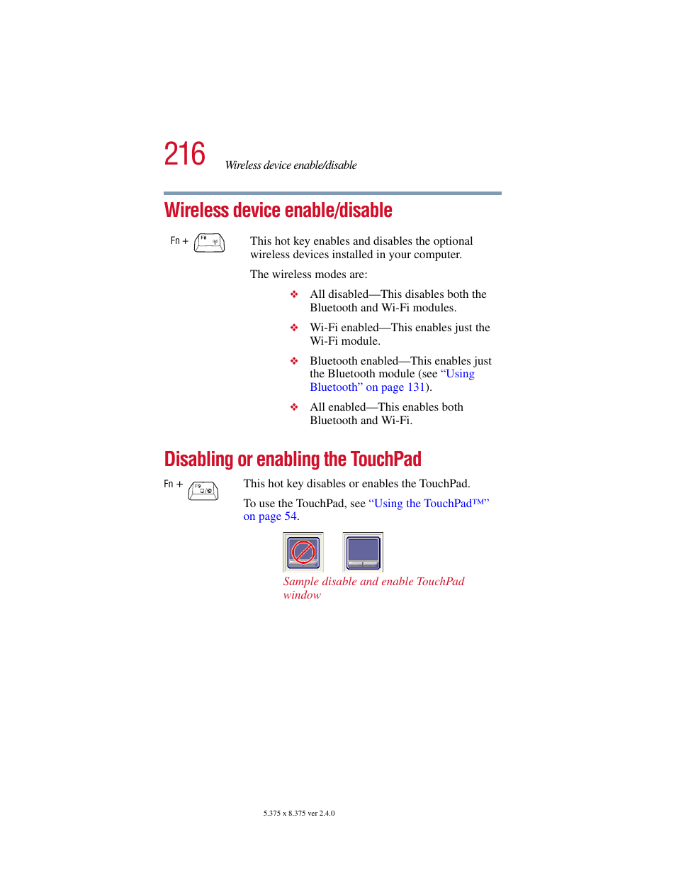 Wireless device enable/disable, Disabling or enabling the touchpad | Toshiba PORT User Manual | Page 216 / 243