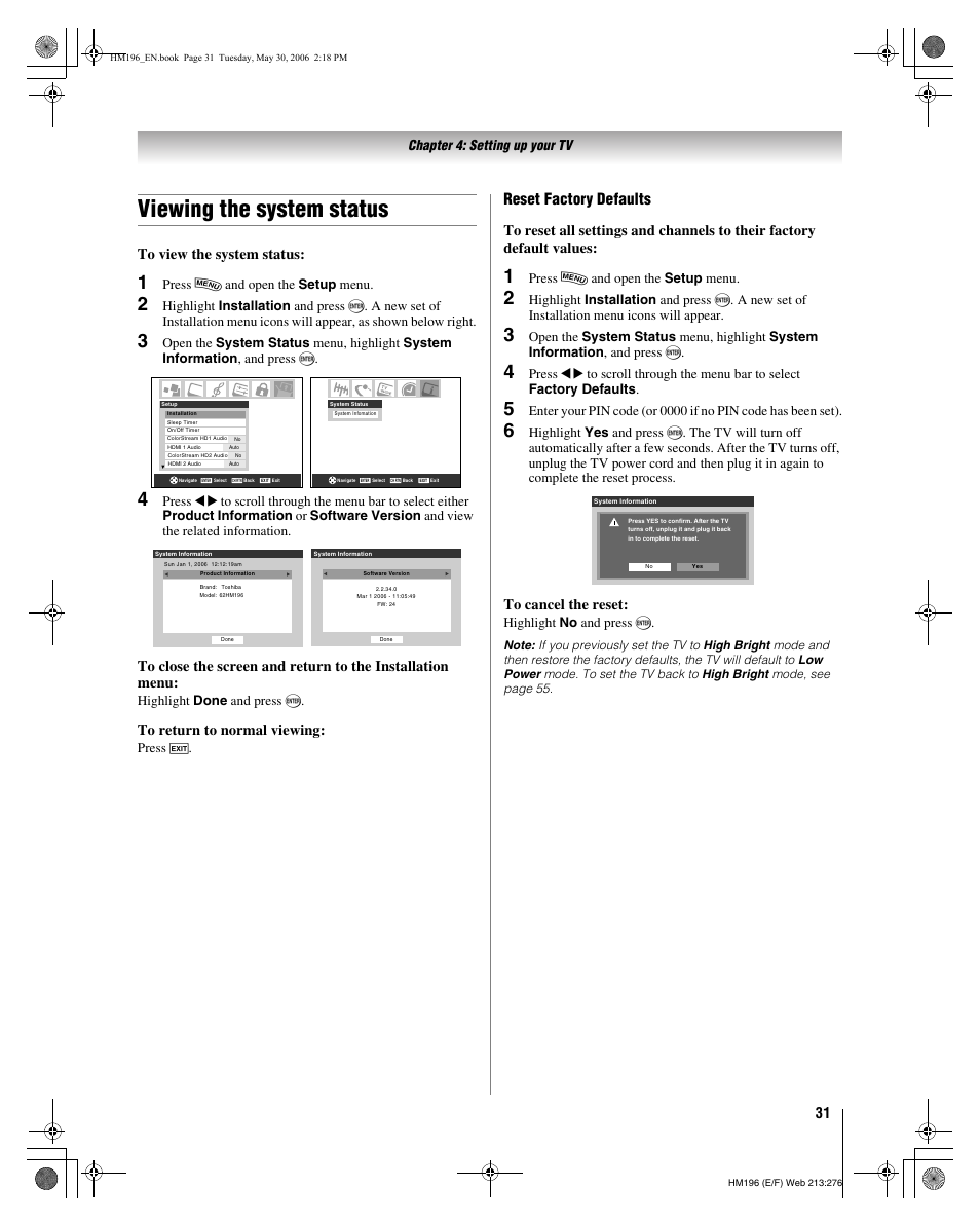 Viewing the system status, Reset factory defaults, Chapter 4: setting up your tv | Press y and open the setup menu, Highlight done and press t, Press o, Highlight no and press t | Toshiba Integrated High Definition DLP Projection Televison 62HM196 User Manual | Page 31 / 92