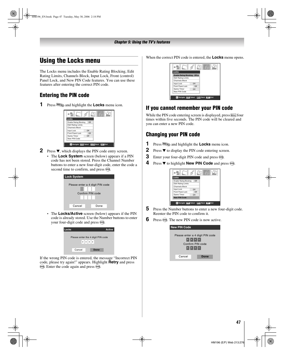 Using the locks menu, Entering the pin code 1, If you cannot remember your pin code | Changing your pin code 1, Chapter 5: using the tv’s features, Press y and highlight the locks menu icon, Press b, which displays the pin code entry screen, Press b to display the pin code entering screen, Enter your four-digit pin code and press t, Press b to highlight new pin code and press t | Toshiba Integrated High Definition DLP Projection Televison 62HM196 User Manual | Page 47 / 92