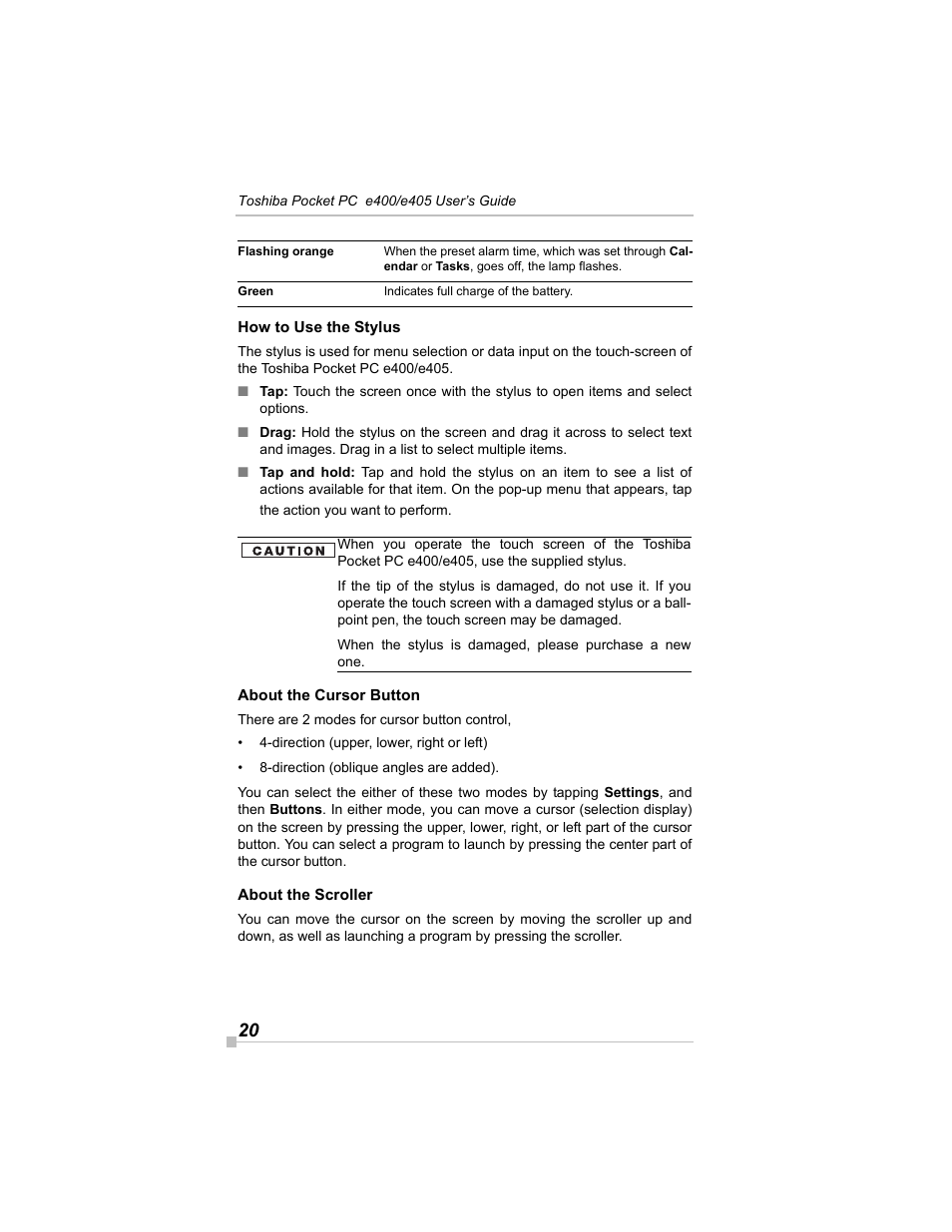 How to use the stylus, About the cursor button, About the scroller | Toshiba e405 User Manual | Page 20 / 118