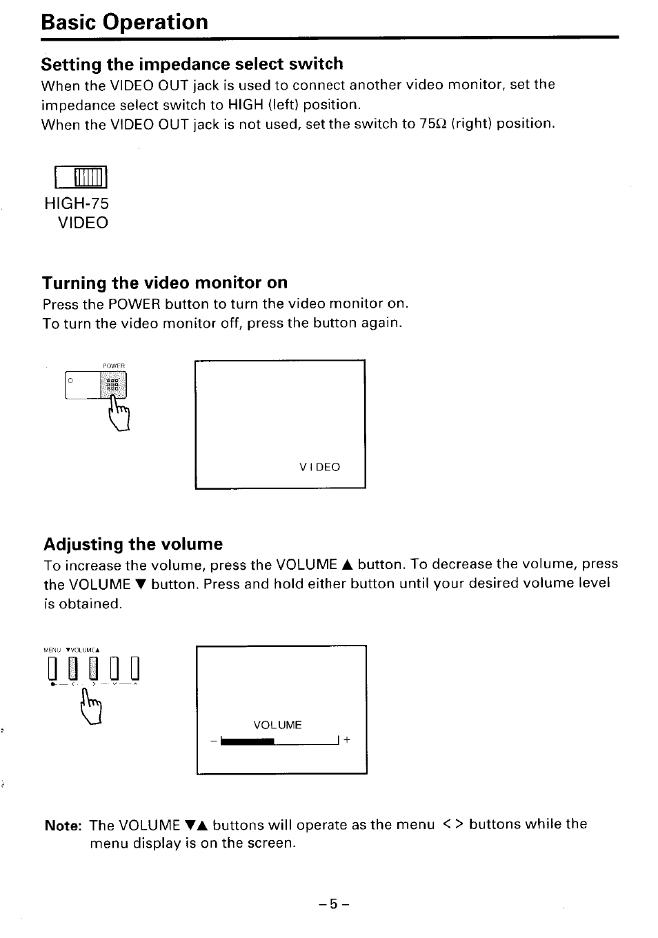 Basic operation, Setting the impedance select switch, High-75 | Video, Turning the video monitor on, Adjusting the volume, Adjusting the picture, G d q_qj | Toshiba CM1910A User Manual | Page 5 / 10