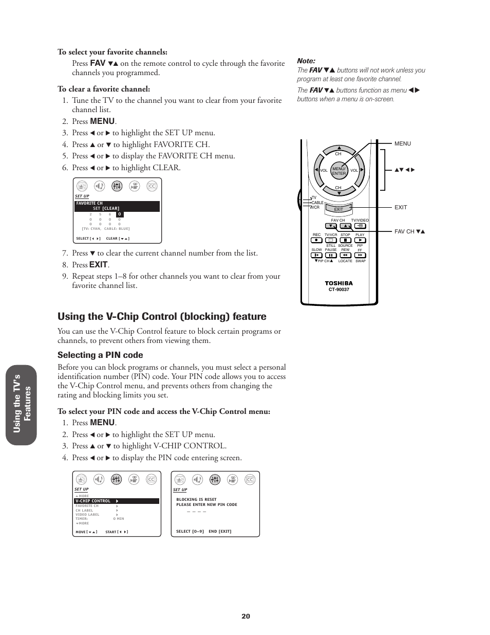 Using v-chip control, Using the v-chip control (blocking) feature, Using the t v’s f eatur es | Selecting a pin code, Press | Toshiba 27AF42 User Manual | Page 20 / 39