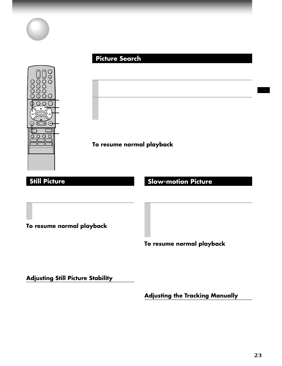 Variable speed playback, Picture search, Still picture | Slow-motion picture, Play/x2, Pause/still, Slow | Toshiba W-808 User Manual | Page 23 / 52