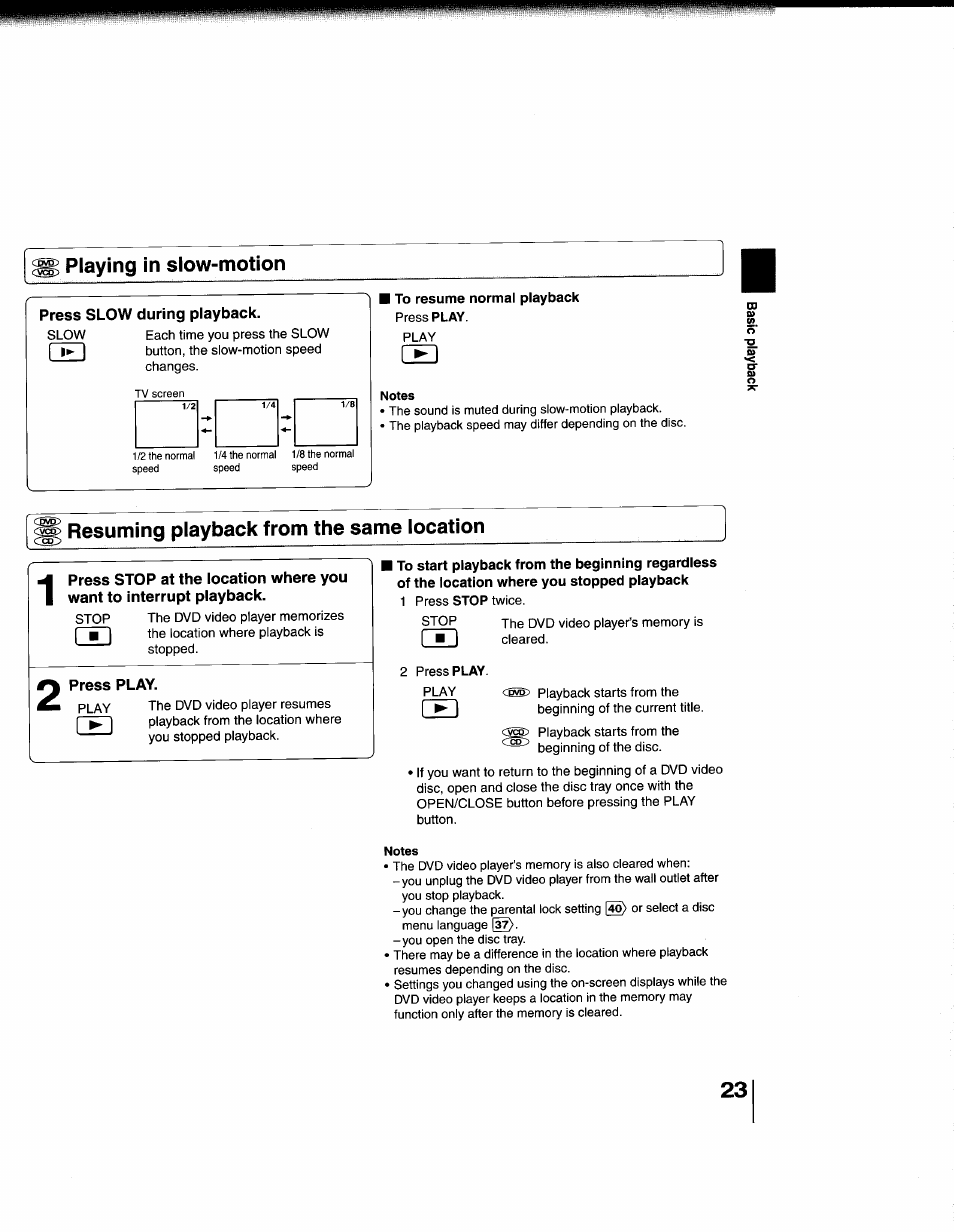 Playing in slow-motion, Press slow during playback, Resuming playback from the same location | I m i | Toshiba SD-1200U User Manual | Page 23 / 47