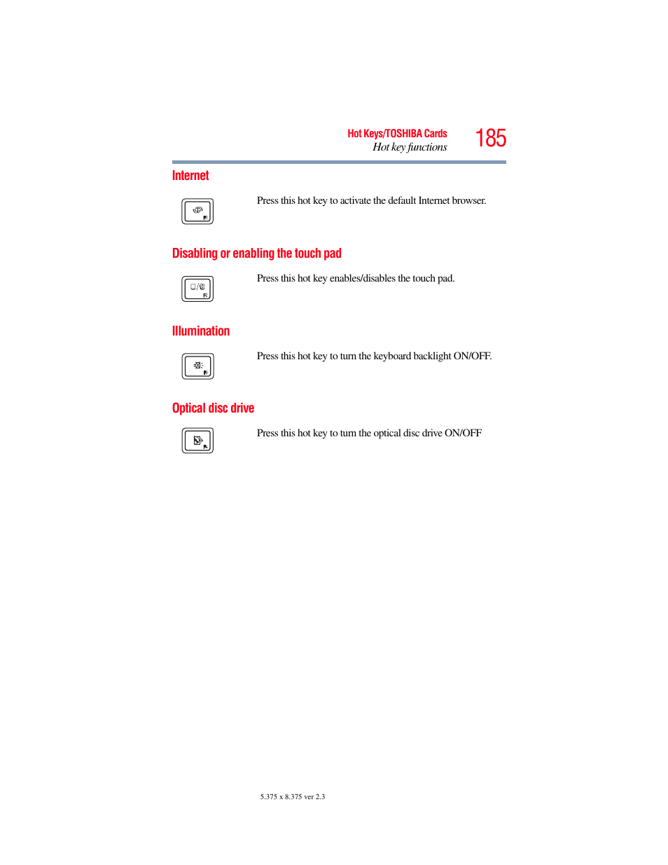 Internet, Disabling or enabling the touch pad, Illumination | Optical disc drive, Ion, see, Disabling or enabling the | Toshiba SATELLITE E300 User Manual | Page 185 / 213