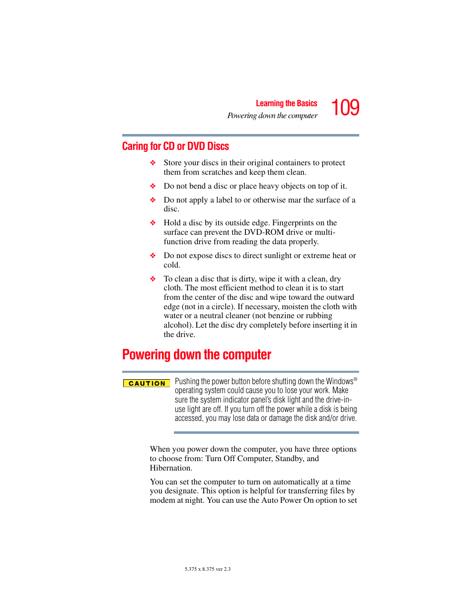 Caring for cd or dvd discs, Powering down the computer, Powering down the computer” on | Caring for cd or | Toshiba F15 User Manual | Page 109 / 328