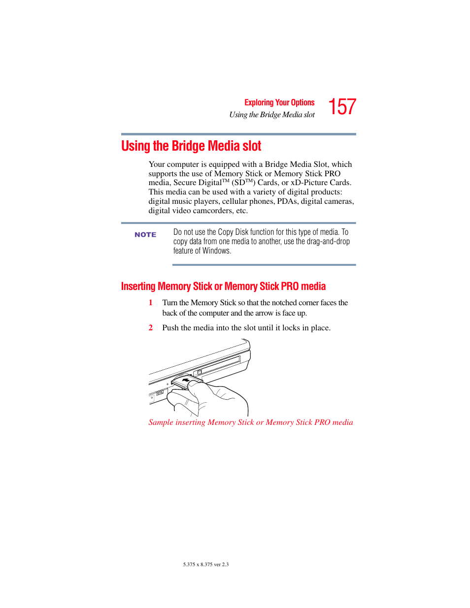 Using the bridge media slot, Inserting memory stick or memory stick pro media, Inserting memory stick or memory stick | Pro media | Toshiba F15 User Manual | Page 157 / 328