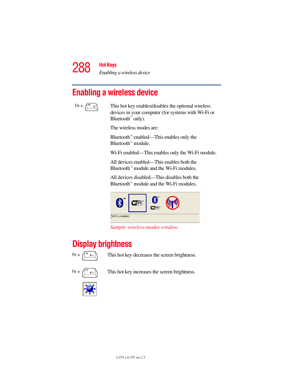 Enabling a wireless device, Display brightness, Enabling a wireless device display brightness | For more | Toshiba F15 User Manual | Page 288 / 328