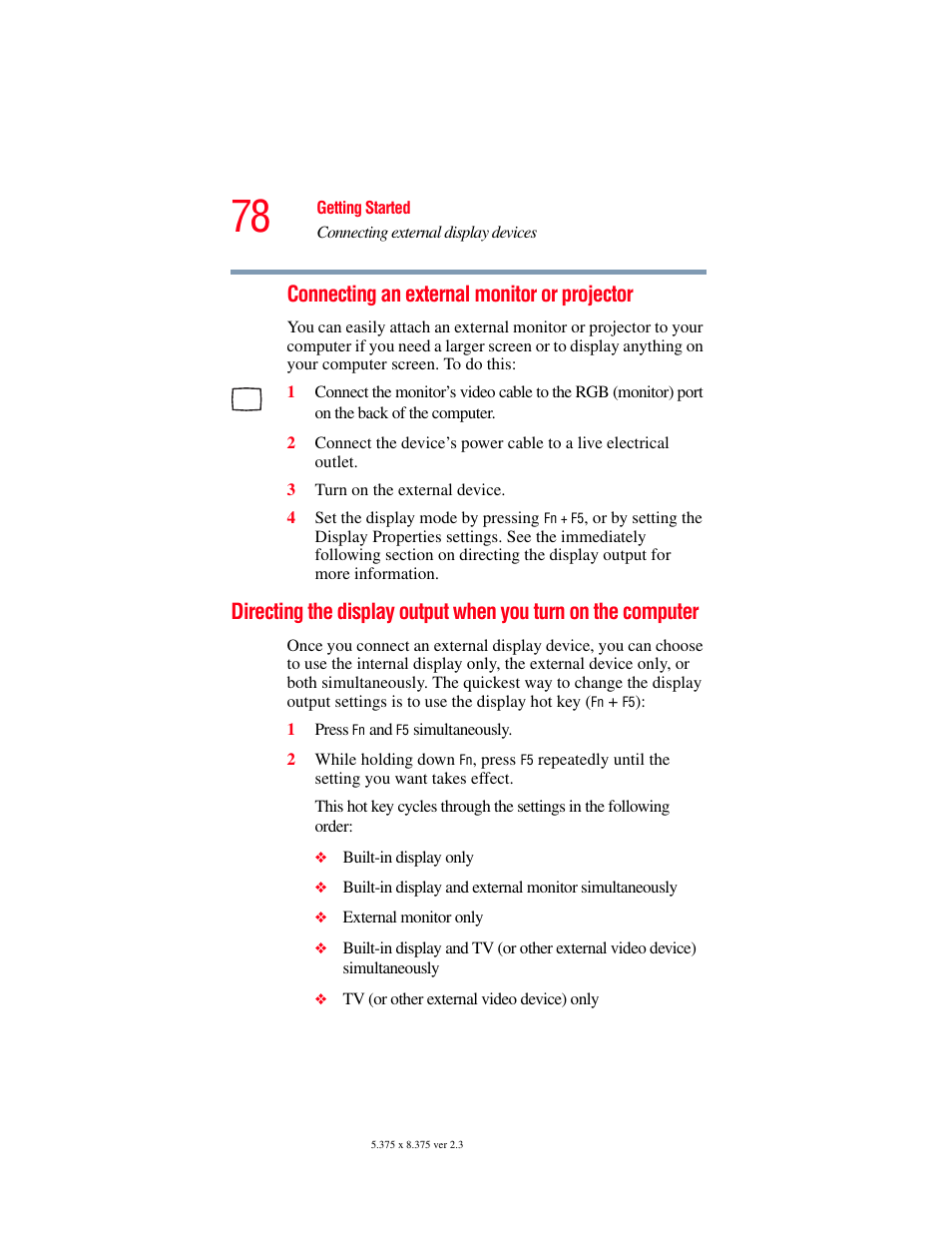 Directing the display output when you turn, On the computer, Connecting | Connecting an external monitor or projector | Toshiba F15 User Manual | Page 78 / 328