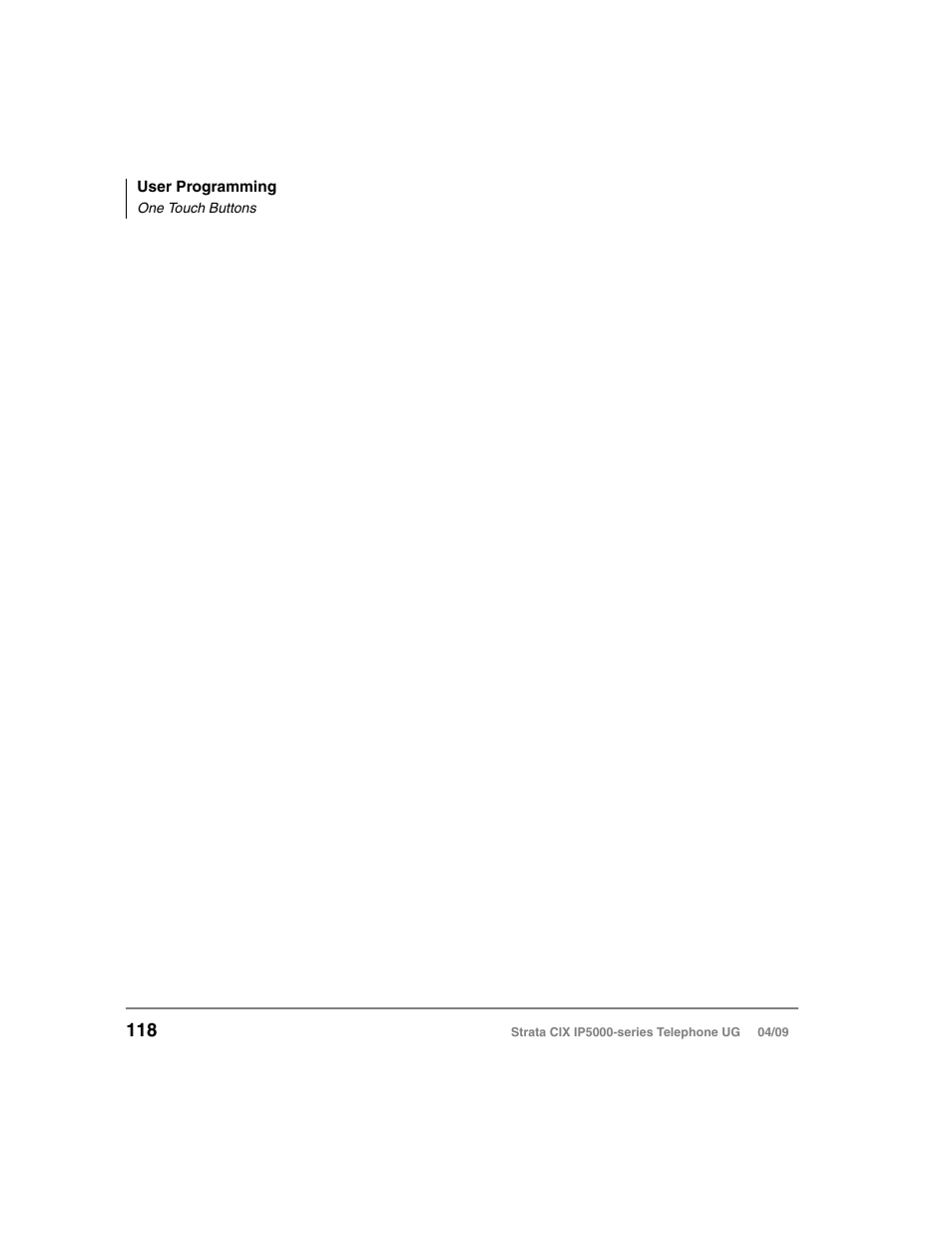 One touch buttons, Changing a one touch button | Toshiba Strata CIX IP5000-UG-VB User Manual | Page 136 / 216