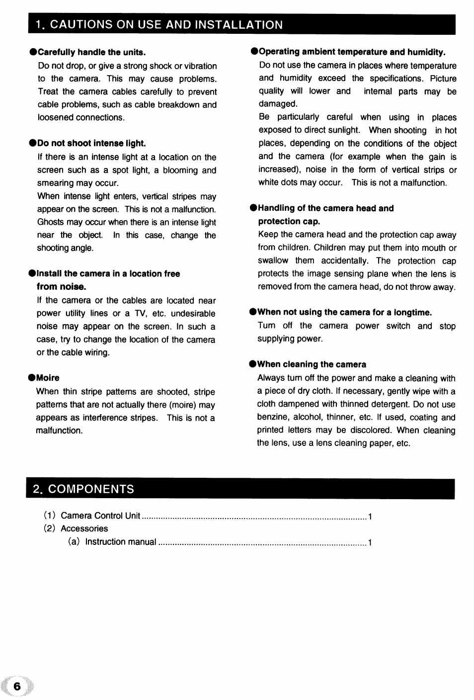 Cautions on use and installation, Carefully handle the units, Do not shoot intense light | Install the camera in a location free from noise, Moire, Operating ambient temperature and humidity, Handling of the camera head and protection cap, When not using the camera for a longtime, When cleaning the camera, Components | Toshiba IK - TU51CU User Manual | Page 6 / 53
