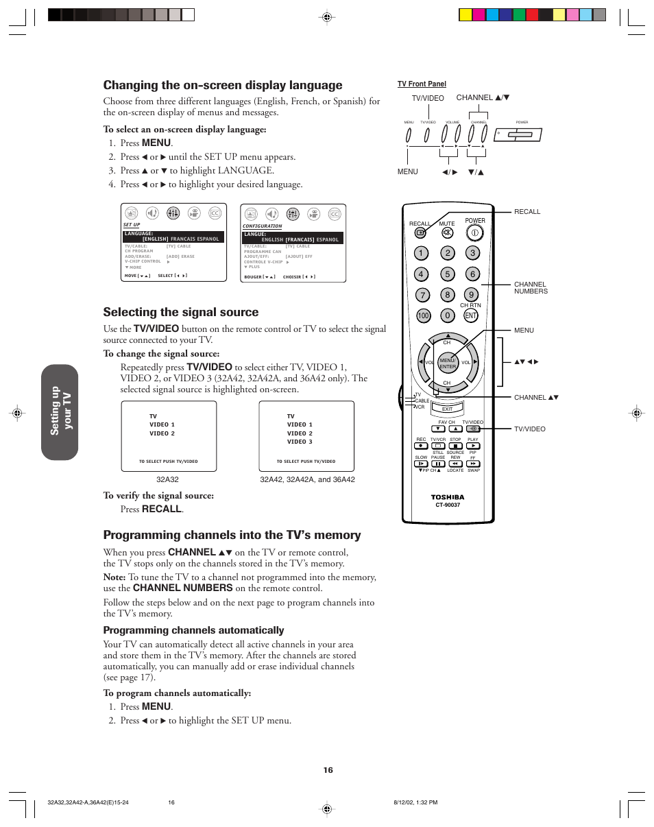 Changing on-screen display languate, Selecting the signal source, Programming channels into the tv's memory | Changing the on-screen display language, Setting up y our t v, Programming channels automatically, Until the set up menu appears. 3. press, When you press channel | Toshiba 32A42A User Manual | Page 16 / 36