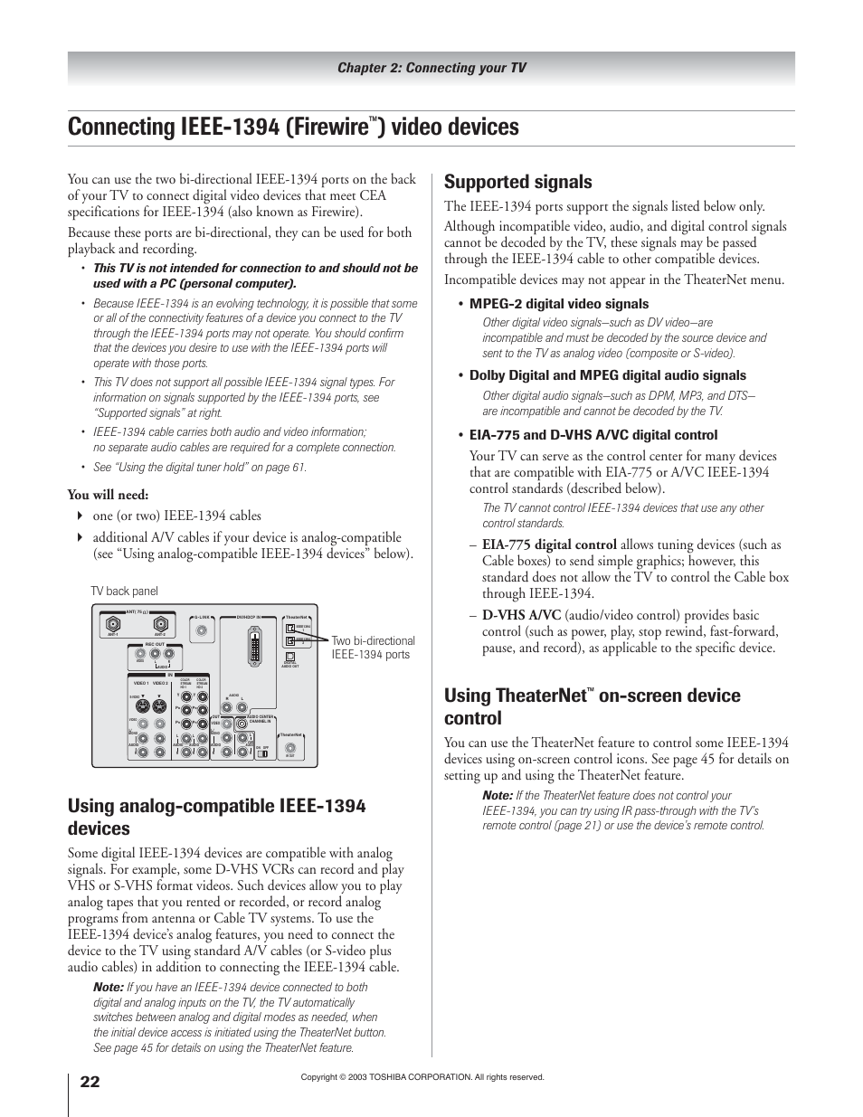 Connecting ieee-1394 (firewire, Video devices, Using analog-compatible ieee-1394 devices | Supported signals, Using theaternet, On-screen device control, Chapter 2: connecting your tv, Mpeg-2 digital video signals, Dolby digital and mpeg digital audio signals, Eia-775 and d-vhs a/vc digital control | Toshiba 51H93 User Manual | Page 22 / 100