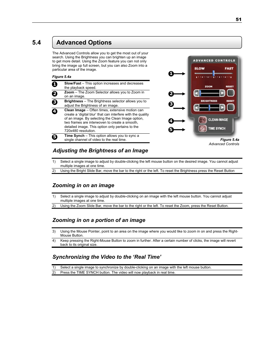 4 advanced options, Adjusting the brightness of an image, Zooming in on an image | Zooming in on a portion of an image, Synchronizing the video to the ‘real time | Toshiba SURVEILLIX KV-KLR User Manual | Page 63 / 124