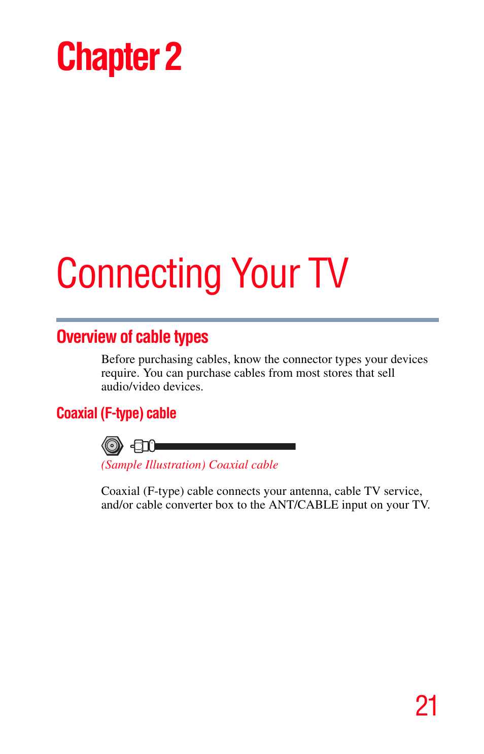 Connecting your tv, Overview of cable types, Coaxial (f-type) cable | Chapter 2: connecting your tv, Overview, Overview of, Chapter 2 | Toshiba Integrated High Definition LED Television 50L2200U User Manual | Page 21 / 131