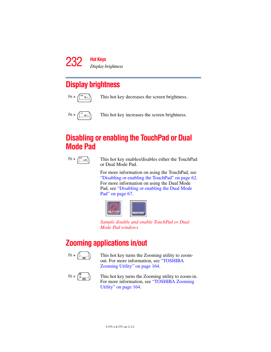 Display brightness, Zooming applications in/out, Mode pad | Disabling or enabling the touchpad or dual, Ys (see, Zooming applications in | Toshiba P100/P105 User Manual | Page 232 / 280