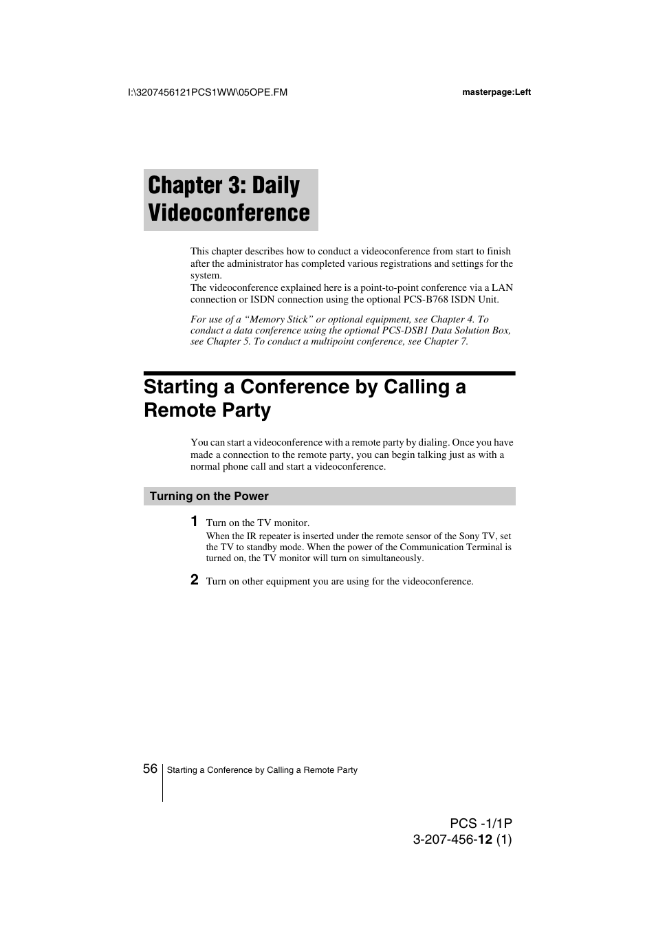 Chapter 3: daily videoconference, Starting a conference by calling a remote party, Turning on the power | Toshiba PCS-1 User Manual | Page 56 / 189