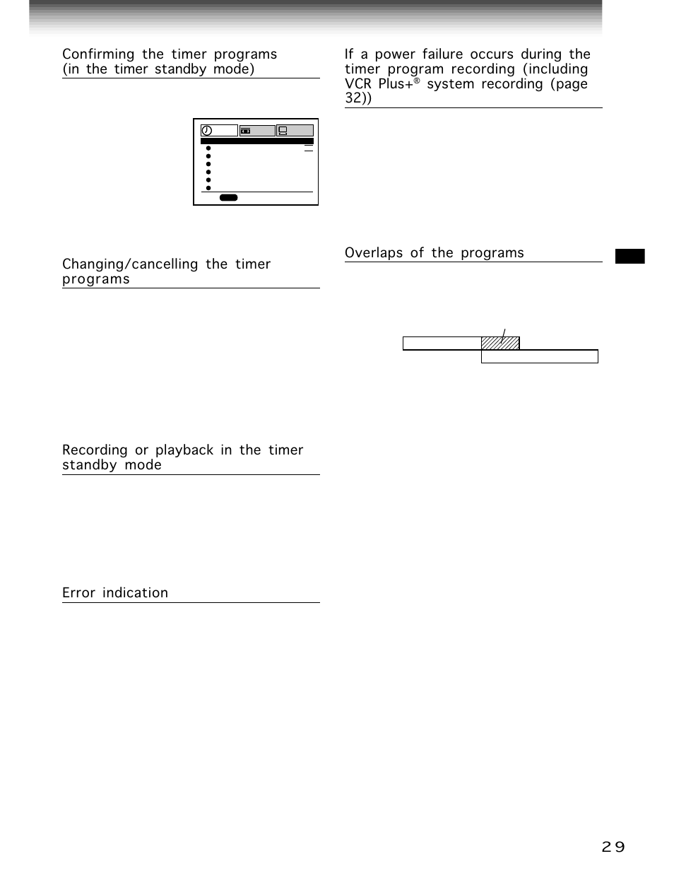 System recording (page 32)), Overlaps of the programs, Changing/cancelling the timer programs | Recording or playback in the timer standby mode, Error indication | Toshiba W-701 User Manual | Page 29 / 42