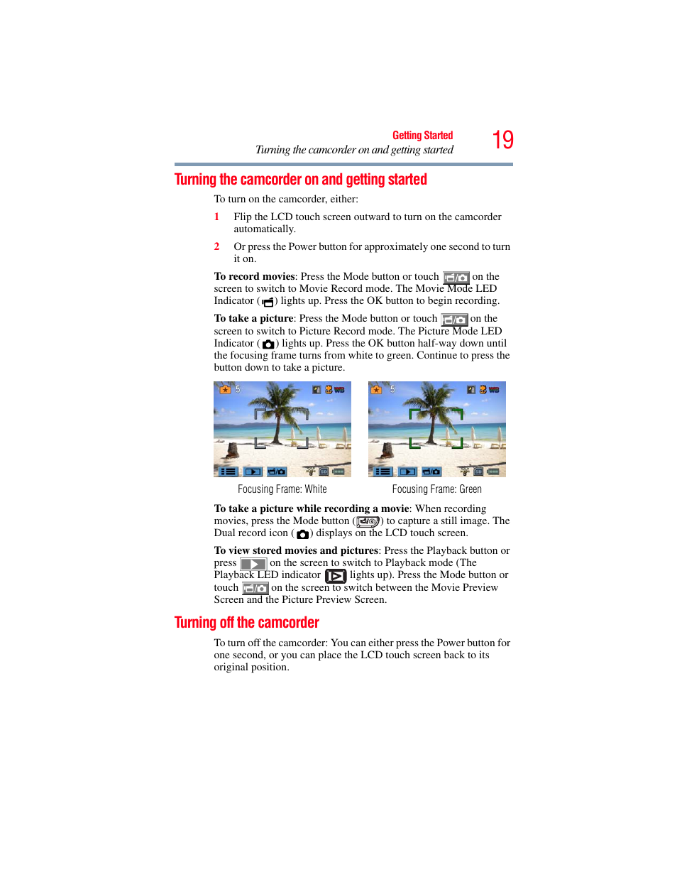 Turning the camcorder on and getting started, Turning off the camcorder | Toshiba Camileo X100 User Manual | Page 19 / 143