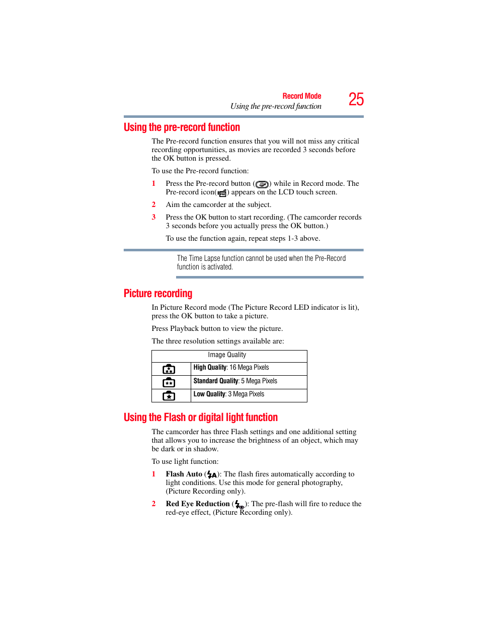 Using the pre-record function, Picture recording, Using the flash or digital light function | Toshiba Camileo X100 User Manual | Page 25 / 143