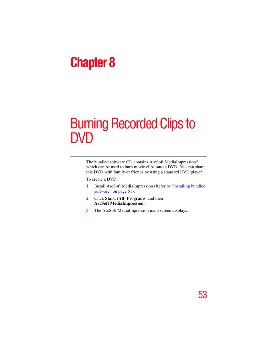 Chapter 8: burning recorded clips to dvd, Burning recorded clips to dvd, Chapter 8 | Toshiba Camileo X100 User Manual | Page 53 / 143