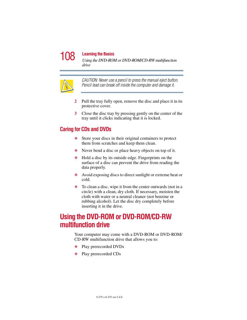 Caring for cds and dvds, Using the dvd-rom or dvd-rom/cd-rw, Multifunction drive | Toshiba Satellite 5205 Series User Manual | Page 108 / 312