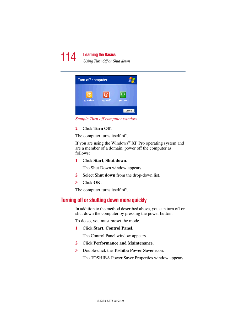 Turning off or shutting down more quickly | Toshiba Satellite 5205 Series User Manual | Page 114 / 312